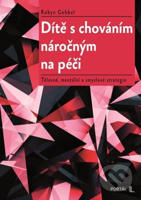 Obálka knihy Dítě s chováním náročným na péči