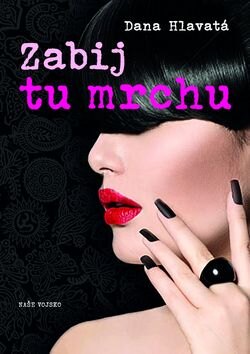 Obálka knihy Zabij tu mrchu