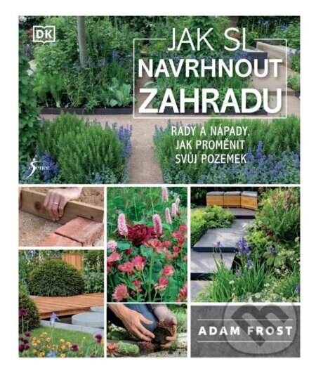 Obálka knihy Jak si navrhnout zahradu