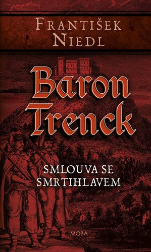 Obálka knihy Baron Trenck Smlouva se smrtihlavem