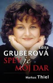 Obálka knihy Edita Gruberová Spev je môj dar