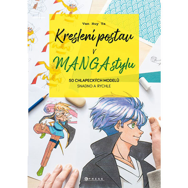Obálka knihy Kreslení postav v manga stylu: 50 chlapeckých modelů snadno a rychle