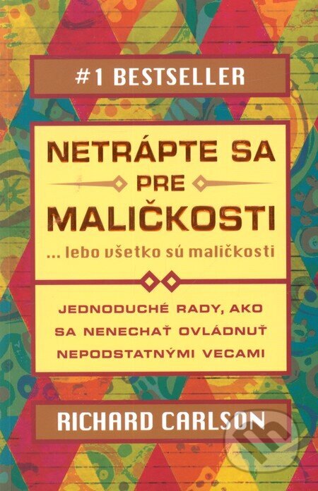 Obálka knihy Netrápte sa pre maličkosti
