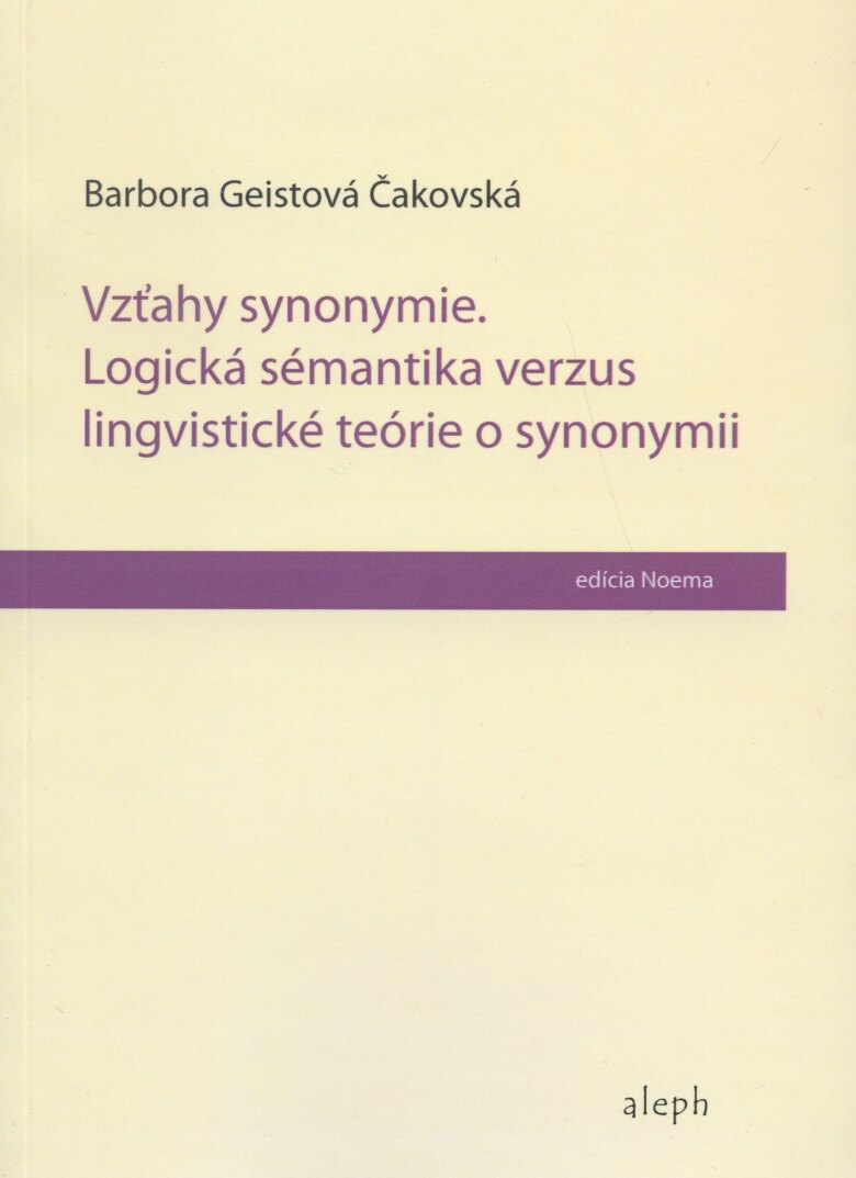 Obálka knihy Vzťahy synonymie: logická sémantika verzus lingvistické teórie o synonymii