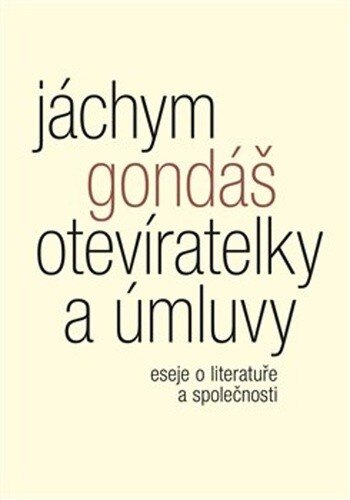 Obálka knihy Otevíratelky a úmluvy