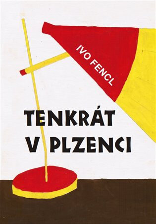 Obálka knihy Tenkrát v Plzenci