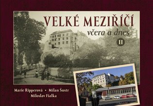 Obálka knihy Velké Meziříčí včera a dnes II.