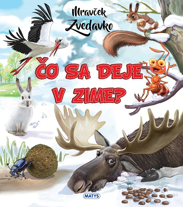 Obálka knihy Mravček Zvedavko: Čo sa deje v zime?