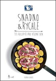 Obálka knihy Snadno a rychle - 111 receptů pro všední den