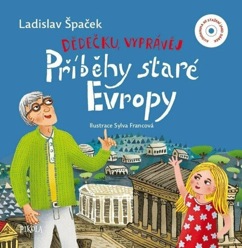 Obálka knihy Dědečku, vyprávěj Příběhy staré Evropy