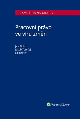 Obálka knihy Pracovní právo ve víru změn