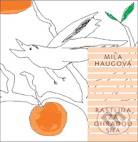 Obálka knihy Rastlina za ohradou sna