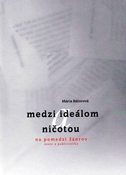 Obálka knihy Medzi ideálom a ničotou