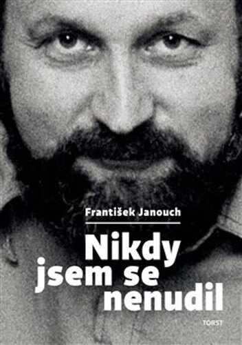 Obálka knihy Nikdy jsem se nenudil