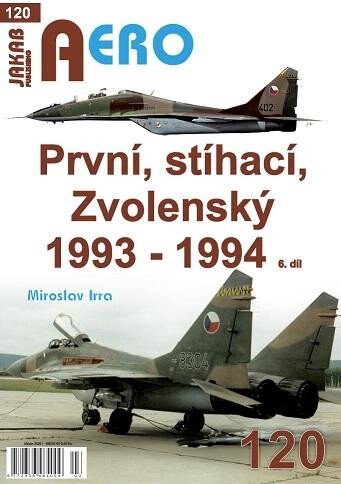 Obálka knihy AERO 120 První, stíhací, Zvolenský 1993-1994, 6.díl
