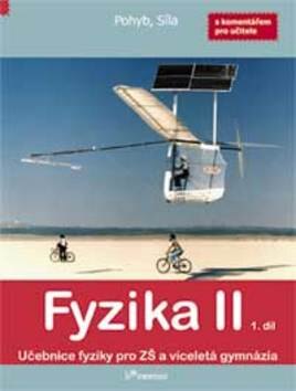 Obálka knihy Fyzika II 1. díl s komentářem pro učitele