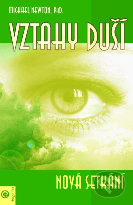 Obálka knihy Vztahy duší - Nová setkání