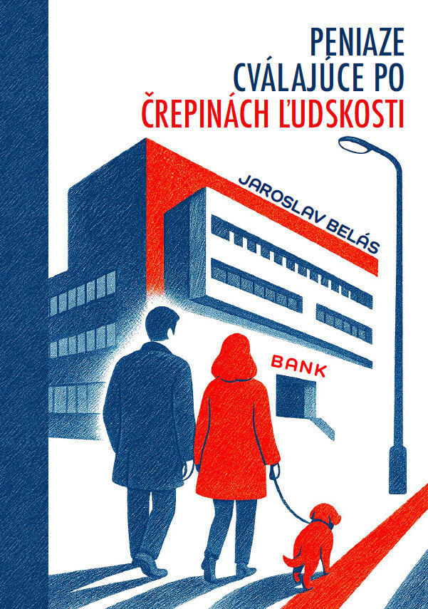 Obálka knihy Peniaze cválajúce po črepinách ľudskosti
