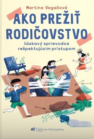 Obálka knihy Ako prežiť rodičovstvo