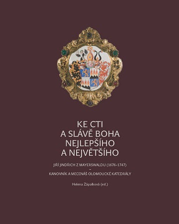 Obálka knihy Ke cti a slávě Boha nejlepšího a největšího