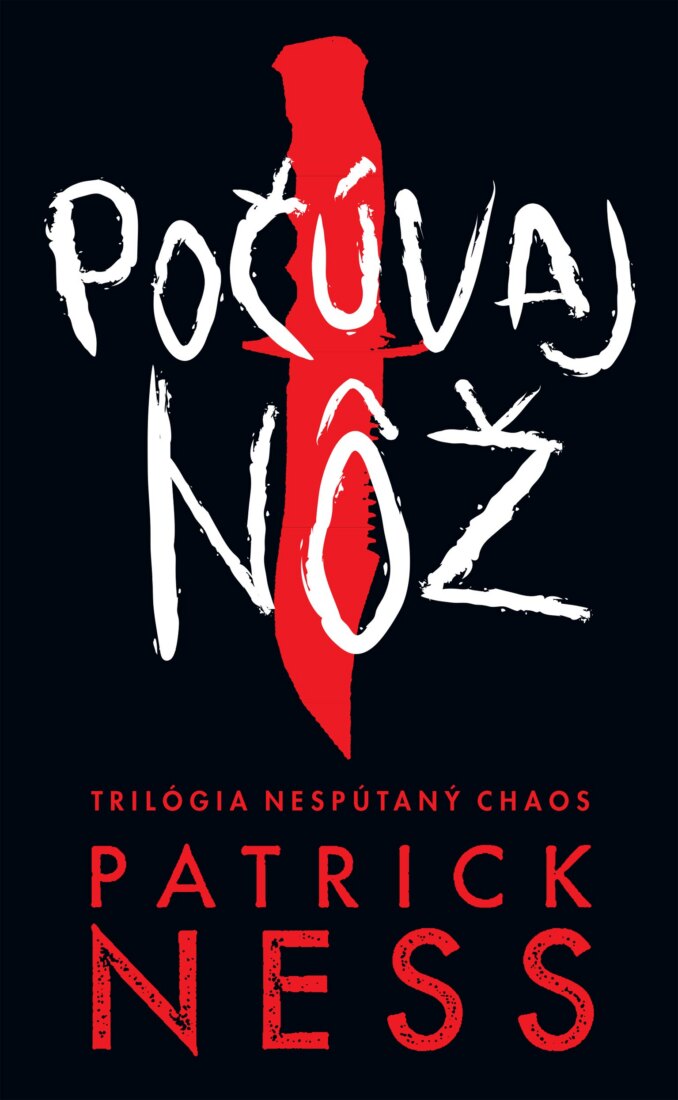 Obálka knihy Počúvaj nôž (Nespútaný chaos 1)
