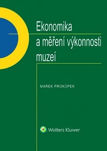 Obálka knihy Ekonomika a měření výkonnosti muzeí