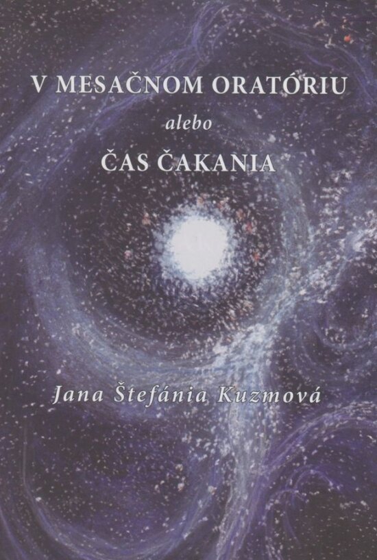 Obálka knihy V mesačnom oratóriu alebo Čas čakania