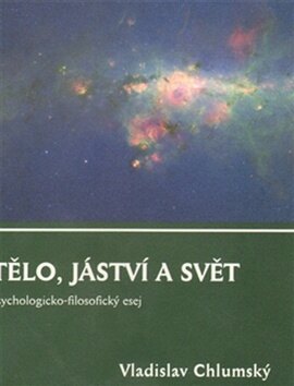 Obálka knihy Tělo, jáství a svět