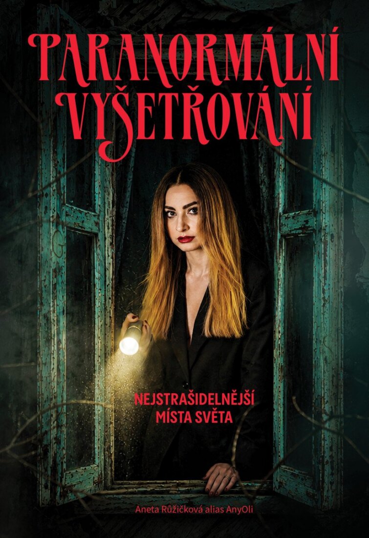 Obálka knihy Paranormální vyšetřování - Nejstrašidelnější místa světa