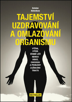 Obálka knihy Tajemství uzdravování a omlazování organismu