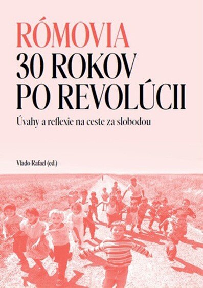 Obálka knihy Rómovia - 30 rokov po revolúcii