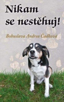 Obálka knihy Nikam se nestěhuj!