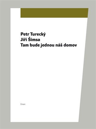 Obálka knihy Tam bude jednou náš domov