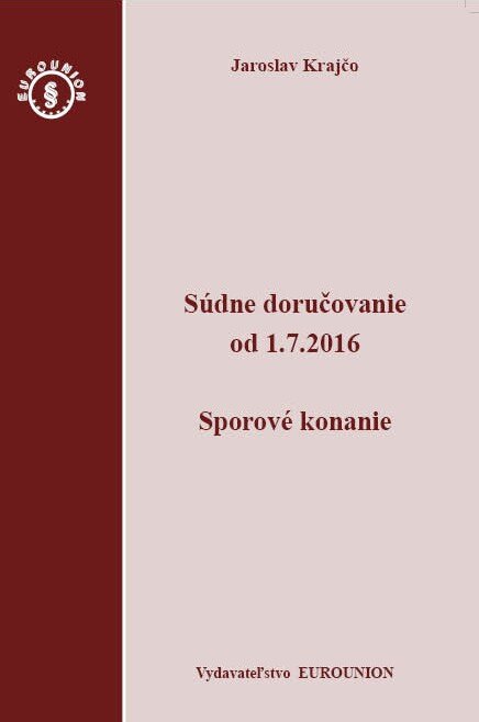 Obálka knihy Súdne doručovanie od 1.7.2016 – Sporový poriadok