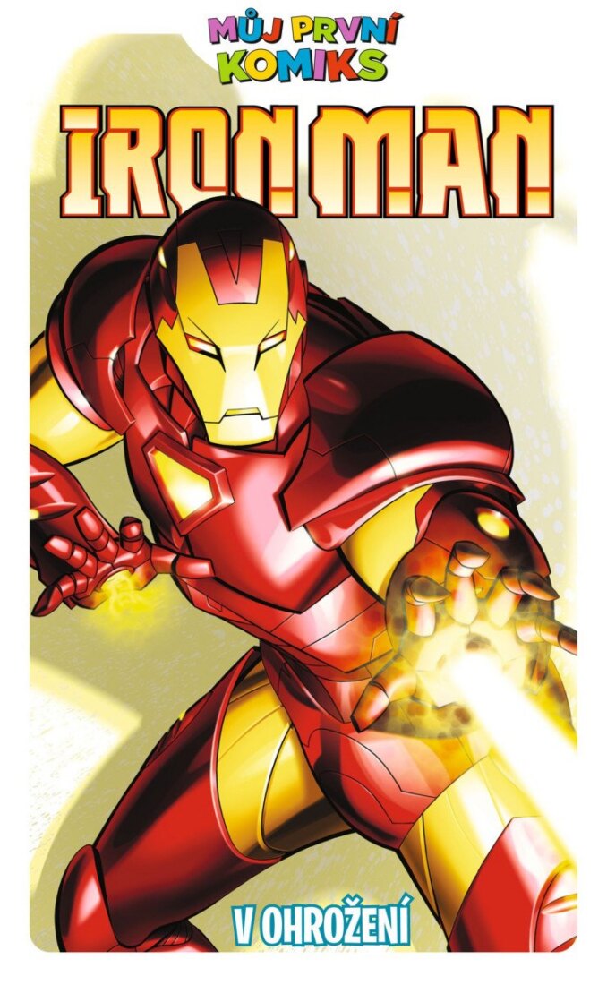 Obálka knihy Můj první komiks: Iron Man - V ohrožení