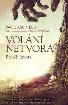 Obálka knihy Volání netvora Příběh života