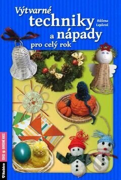 Obálka knihy Výtvarné techniky a nápady pro celý rok