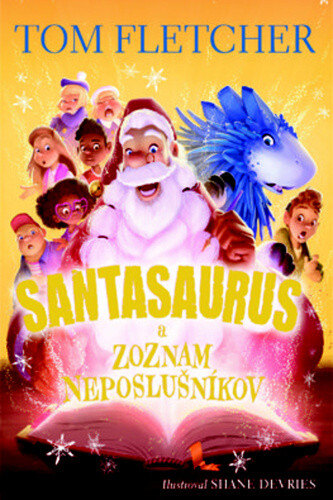 Obálka knihy Santasaurus a zoznam neposlušníkov