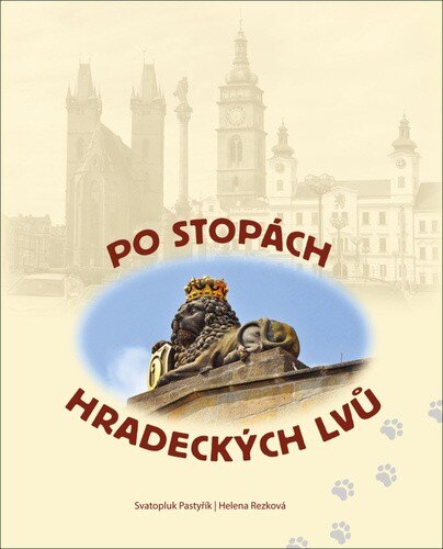 Obálka knihy Po stopách hradeckých lvů