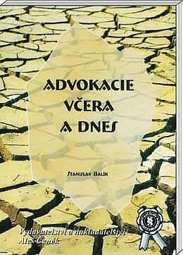 Obálka knihy Advokacie včera a dnes
