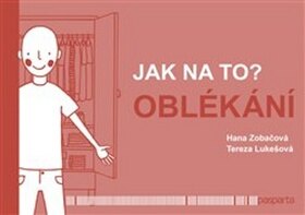 Obálka knihy Jak na to? Oblékání