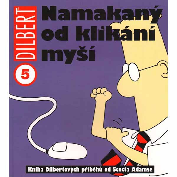 Obálka knihy Dilbert 5: Namakaný od klikání myší