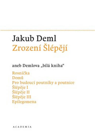 Obálka knihy Zrození Šlépějí aneb Demlova bílá kniha (1912-1919)