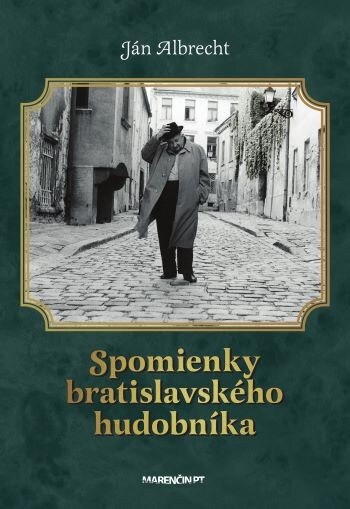 Obálka knihy Spomienky bratislavského hudobníka (2.vydanie)