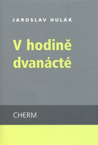 Obálka knihy V hodině dvanácté