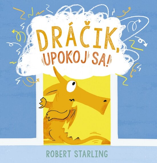 Obálka knihy Dráčik, upokoj sa!