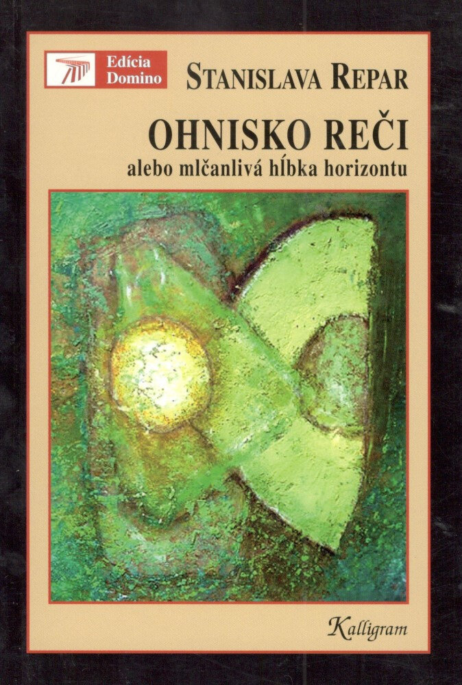 Obálka knihy Ohnisko reči alebo mlčanlivá hĺbka horizontu