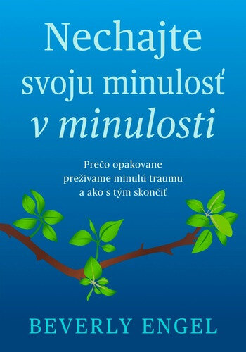 Obálka knihy Nechaj svoju minulosť v minulosti