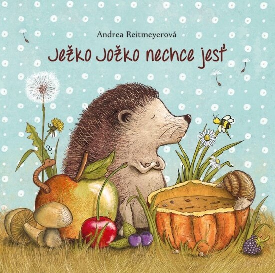 Obálka knihy Ježko Jožko nechce jesť