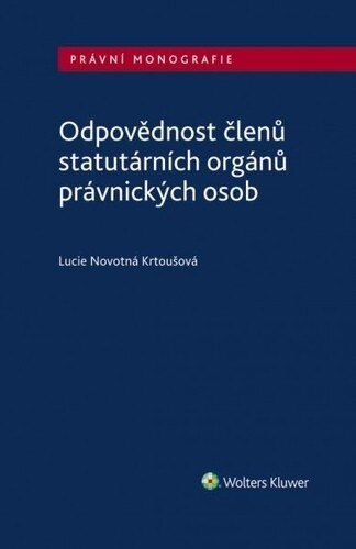 Obálka knihy Odpovědnost členů statutárních orgánů právnických osob